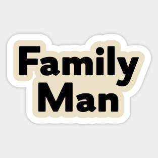 Family Man Sticker